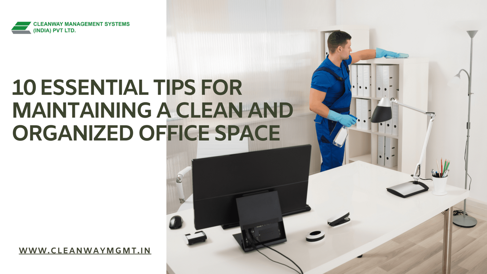 10 Essential Tips for Maintaining a Clean and Organized Office Space